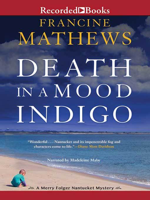 Title details for Death in a Mood Indigo by Francine Mathews - Wait list